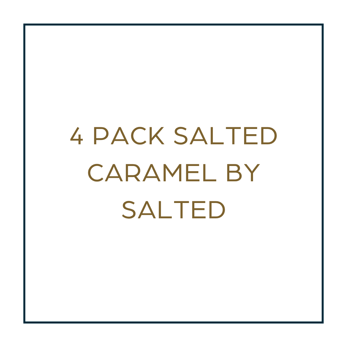 4 Pack Salted Caramel by Salted (Front Desk)