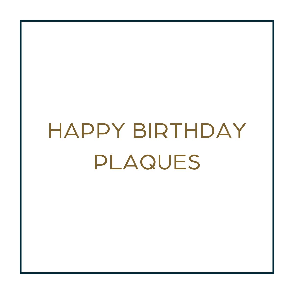 Happy Birthday Plaques